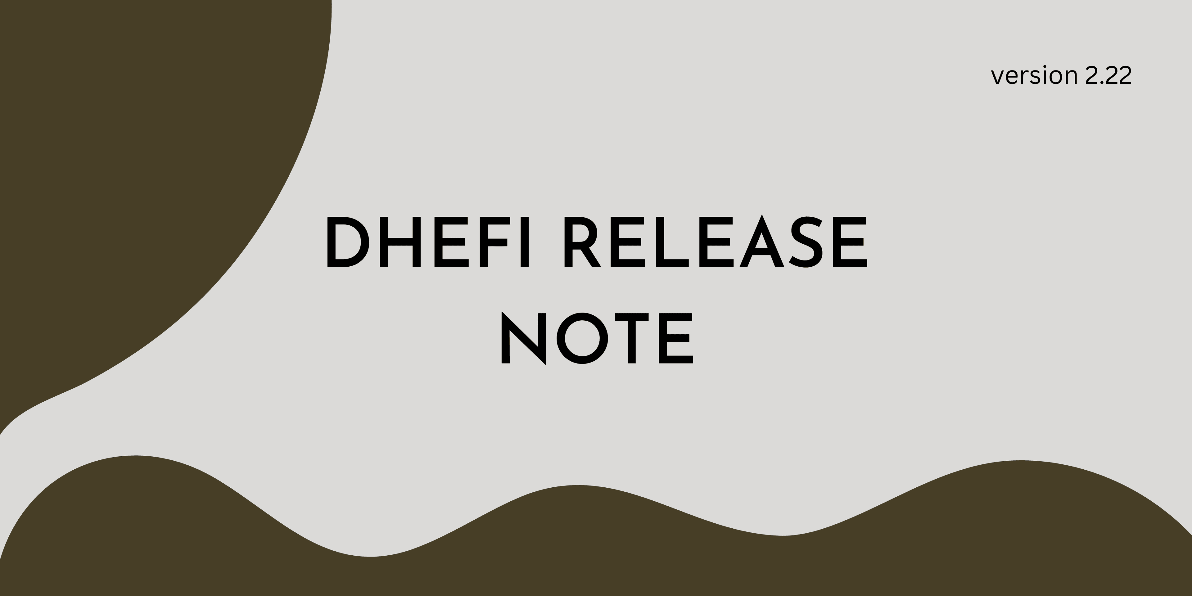 Dhefi Release Notes